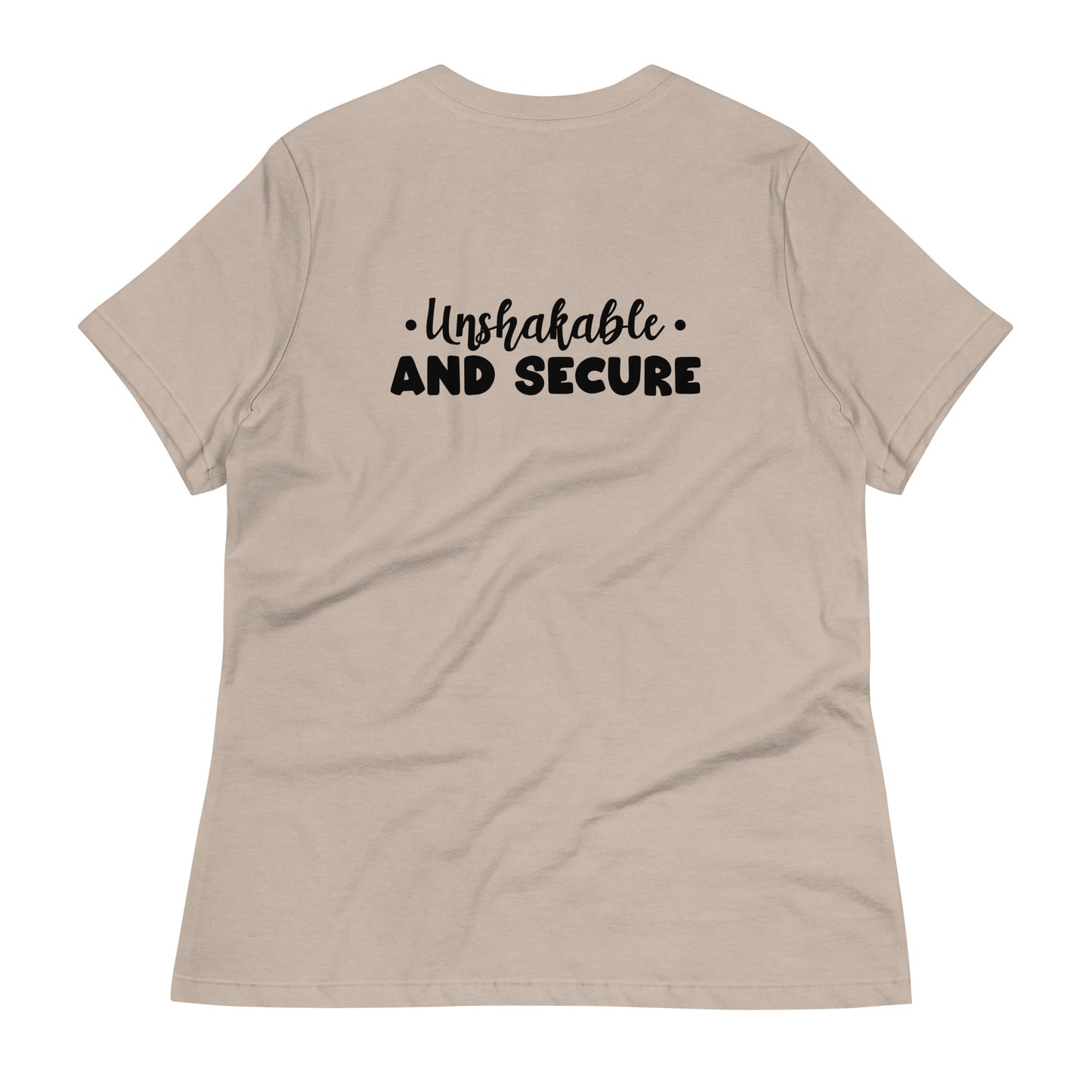 Unshakable and Secure Women's Relaxed T-Shirt