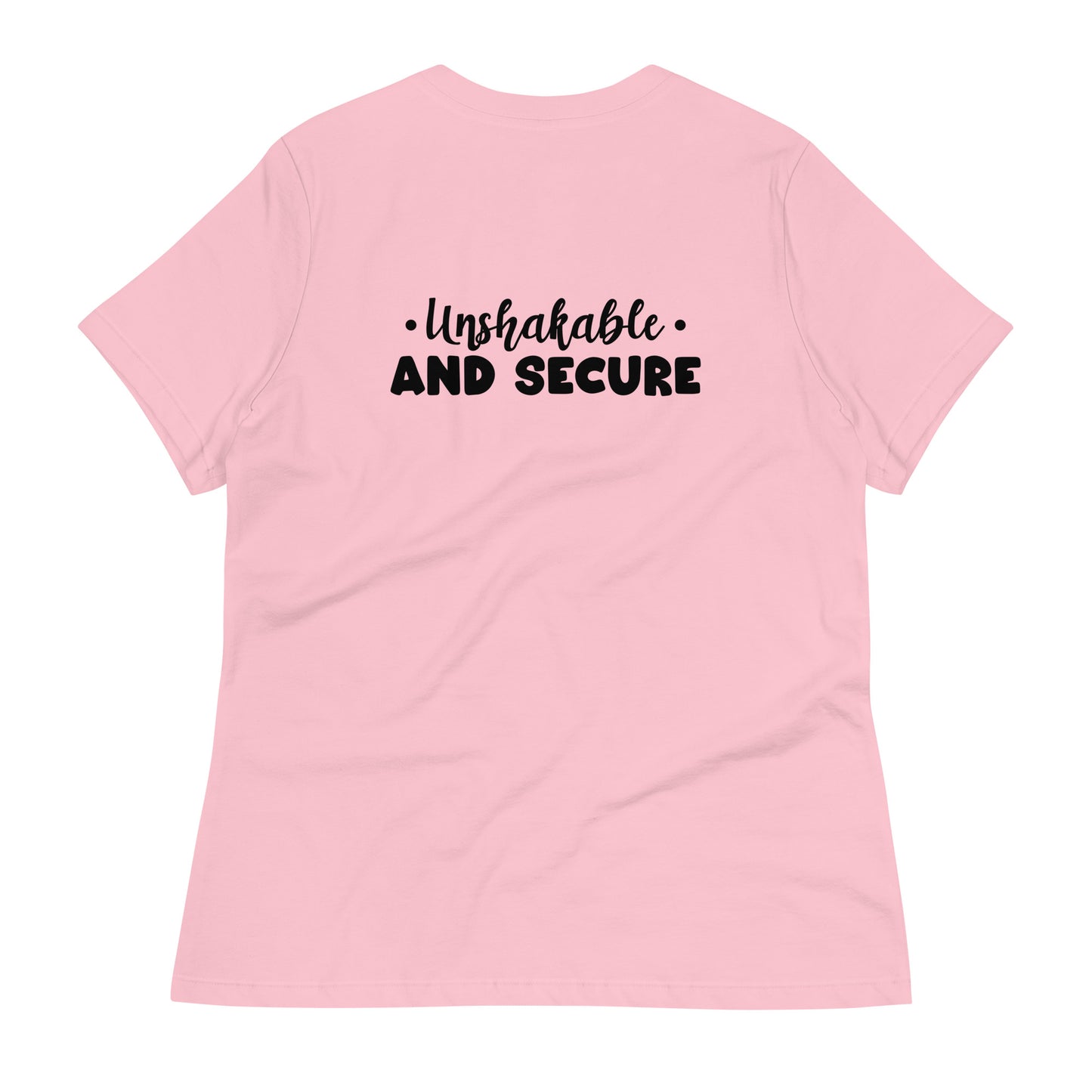 Unshakable and Secure Women's Relaxed T-Shirt